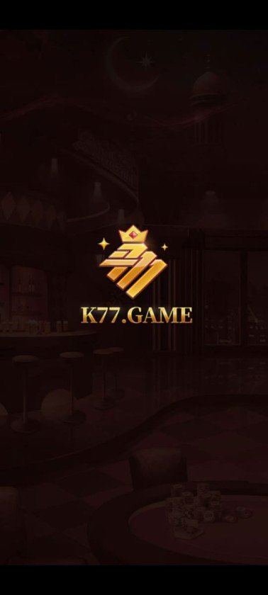 K77,K77 GAME,K77 APP,K77 APK,K77 DOWNLOAD
